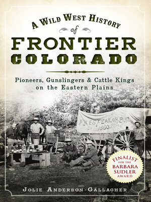 cover image of A Wild West History of Frontier Colorado